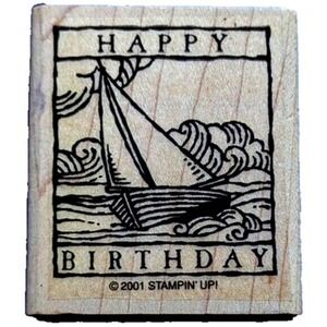 Stampin' Up! Happy Birthday Sailboat 2001 Rubber Stamp Wood #H93